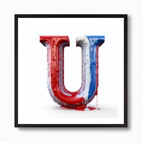 Realistic U Letter Dripping Art Print