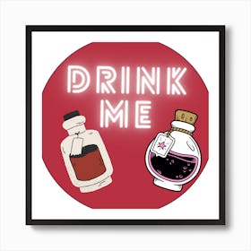 Drink Me Art Print