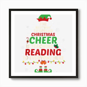 The Best Way To Spread Christmas Cheer Is Teaching Reading Art Print