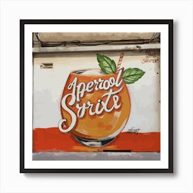 Aperol Spritz Orange - Aperol, Spritz, Aperol spritz, Cocktail, Orange, Drink 11 Art Print