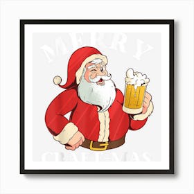 Merry Craft Mas Funny Craft Beer Santa Claus Christmas 1 Art Print