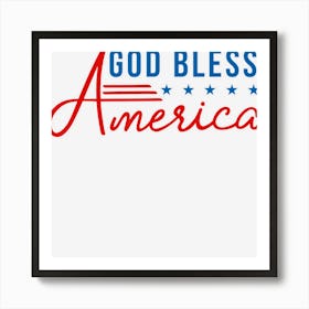 Trending God Bless America Usa Flag 4th Of July Tp Art Print