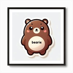 Bearie stickers Art Print