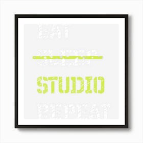 Eat Sleep Studio Repeat Architecture Art Print