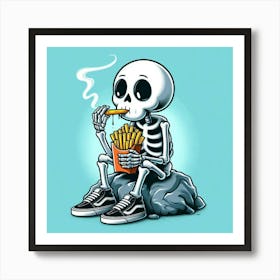 Skeleton Smoking French Fries 1 Art Print