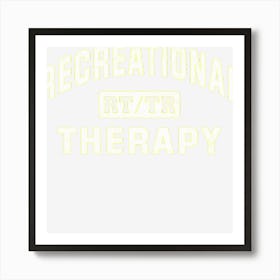 Recreational Therapy Gift Therapeutic Recreation Therapist Art Print