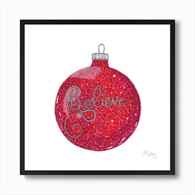 Believe Ornament. Art Print