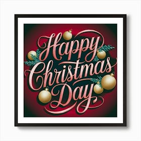 Happy Christmas Day 5 Art Print