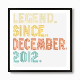 10 Year Old Legend December 2012 10th Birthday Boys Girls 1 Art Print