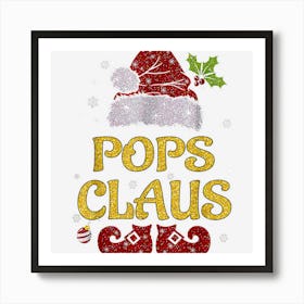 Pops Claus Matching Family Christmas Pajamas Xmas Santa Art Print