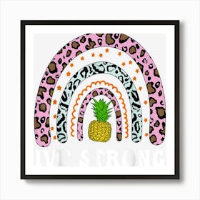 Ivf Mom Transfer Day Rainbow Pineapple Ivf Strong Fertility Art Print