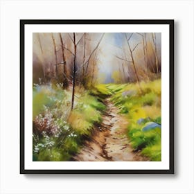 Path In The Woods.A dirt footpath in the forest. Spring season. Wild grasses on both ends of the path. Scattered rocks. Oil colors.30 Art Print