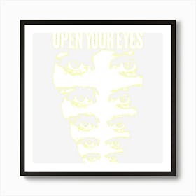 Open Your Eyes Art Print