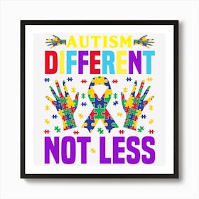 Autism Different Not Less Art Print
