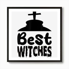 Best Witches Art Print