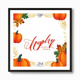 Calligraphic Typography Capturing The Essence Of Gratitude And Harvest Maple Leaves And Pumpkins Ad (1) Art Print