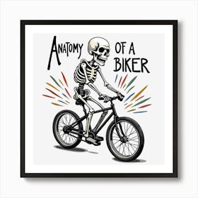 Anatomy Of A Biker(1) Art Print