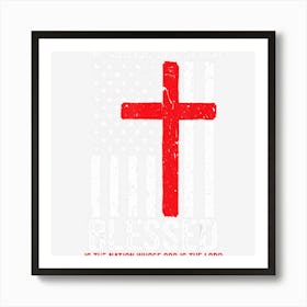 One Nation Under God Blessed American Flag Christian Cross Art Print