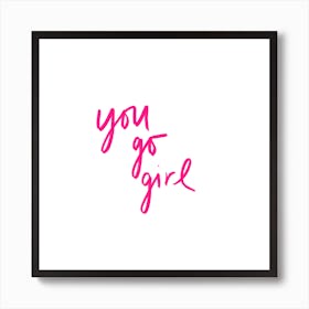 You Go Girl Poster