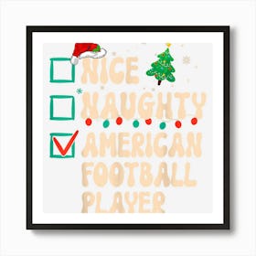 Nice Naughty American Football Player Christmas Xmas List Art Print