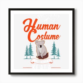 Koala Human Costume Halloween Koala Art Print