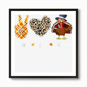 Funny Thanksgiving Turkey Apparel Art Print