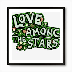 Love Among The Stars Ifo0a Art Print