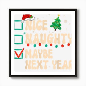 Nice Naughty Maybe Next Year Christmas List Santa Hat Groovy Poster