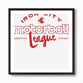 Iron City Motorball League Art Print