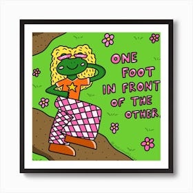 One Foot In Front Of The Other Art Print