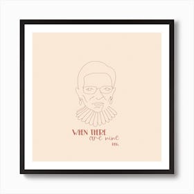 Rbg When There Are Ninesquare Art Print