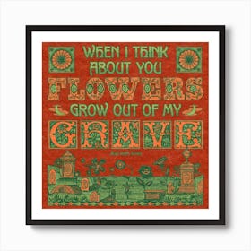 Flowers Grow Out Of My Grave Red Square Art Print