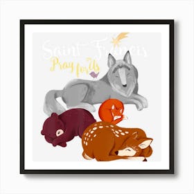 Saint Francis Of Assisi Patron Of Animals Wolf Animal Lover Art Print