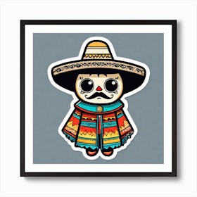 Mexican Pancho Sticker 2d Cute Fantasy Dreamy Vector Illustration 2d Flat Centered By Tim Bu (1) Art Print