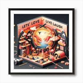 Love Live Laugh 7 Art Print