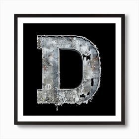 Letter D Made of Iron Art Print