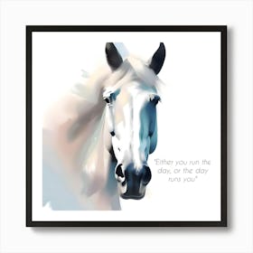 Inspirational Quotes (16) Horses Head Art Print