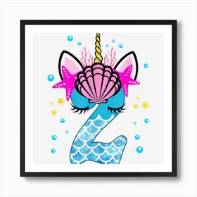 2nd Birthday Girl Unicorn Mermaid 2 Years Old 1 Art Print