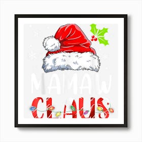 Mamaw Claus Shirt Christmas Pajama Family Matching Xmas Art Print