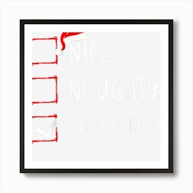 Nice Naughty Cheerleader List Christmas Santa Claus Art Print