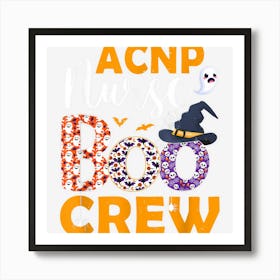 Acnp Nurse Boo Crew Spooky Boo Ghost Halloween Costume Art Print