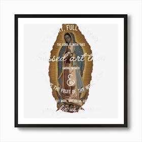 Our Lady Of Guadalupe Hail Mary Prayer Catholic Gift Art Print