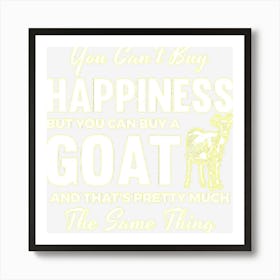 Goat Themed Gift Funny Goat Happiness Art Print