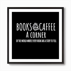 Books And Coffee A Corner Art Print