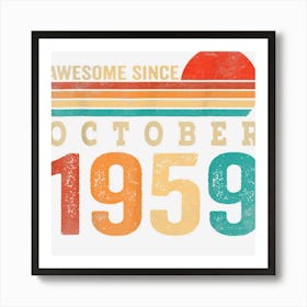 63 Years Old Awesome Since October 1959 63rd Birthday Gifts Art Print