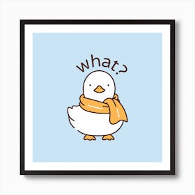 Duck Says What? Art Print