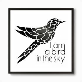 I Am A Bird In The Sky Art Print