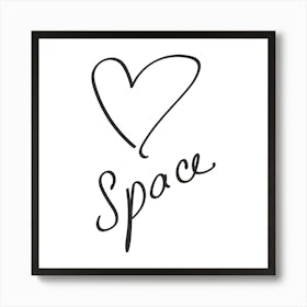 Heart Space - Motivational Quotes Art Print