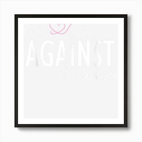 Me And You Against The World Art Print