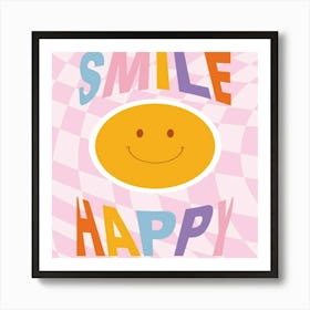 Smile Happy Art Print